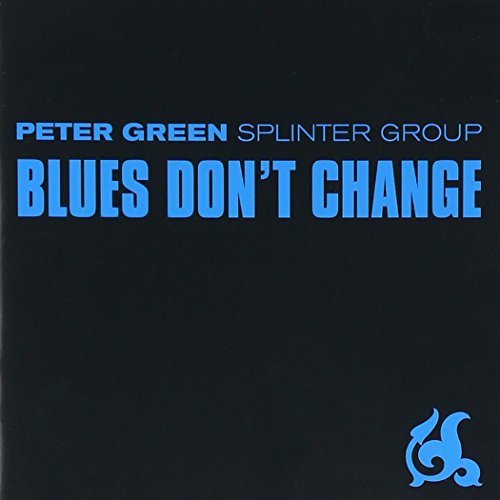 Peter Green Splinter Group - Crawlin