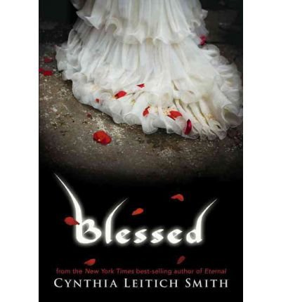 [ [ [ Blessed (Tantalize #03) [ BLESSED (TANTALIZE #03) BY Smith, Cynthia Leitich ( Author ) Feb-14-2012[ BLESSED (TANTALIZE #03) [ BLESSED (TANTALIZE #03) BY SMITH, CYNTHIA LEITICH ( AUTHOR ) FEB-14-2012 ] By Smith, Cynthia Leitich ( Author )Feb-14-2012 