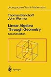Linear Algebra Through Geometry (Undergraduate Texts in Mathematics) cover
