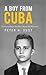 A Boy from Cuba(Hardback) - 2014 Edition by Peter H Sust