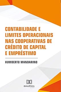 Livro Contabilidade e limites operacionais nas cooperativas de crédito de capital e empréstimo