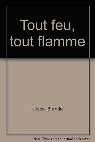 Tout feu, tout flamme