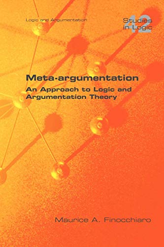 Meta-Argumentation. an Approach to Logic and Argumentation Theory (Studies in Logic)
