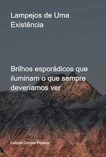 Livro Lampejos De Uma Existência