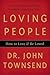 Loving People: How to Love and Be Loved