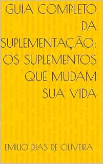 Livro Guia completo da suplementação: Os suplementos que mudam sua vida