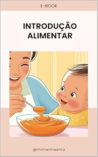 Livro Introduçāo Alimentar : Guia prático