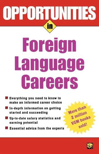 Opportunities in Foreign Language Careers (Opportunities In…Series)