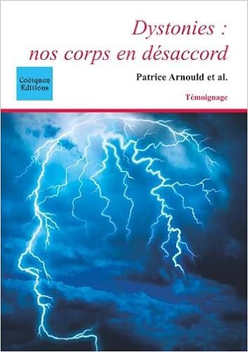 Amazon Fr Dystonies Nos Corps En Desaccord Arnould Patrice Livres