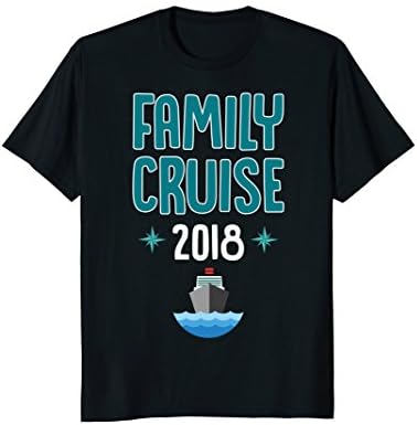 Family T Shirt 2018 - Vacation Cruise, Fun Group Holiday Tee