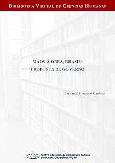 Livro Mãos à obra, Brasil: proposta de governo