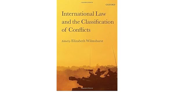 International Law And The Classification Of Conflicts - 