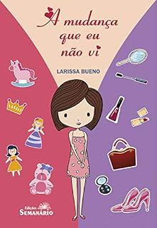 Livro A Mudança que eu não vi (I Premio Literário de Jacareí)