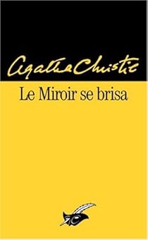 Le Miroir Se Brisa Agatha Christie Babelio