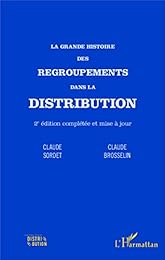 La  grande histoire des regroupements dans la distribution