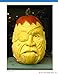 Extreme Pumpkin Carving, Second Edition Revised and Expanded: 20 Amazing Designs from Frightful to Fabulous (Fox Chapel Publishing) How to Use Relief-Carving Techniques to Create Realistic Features