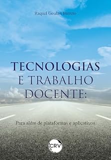 Livro Tecnologias e trabalho docente: Para além de plataformas e aplicativos