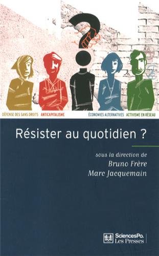 Résister au quotidien ?