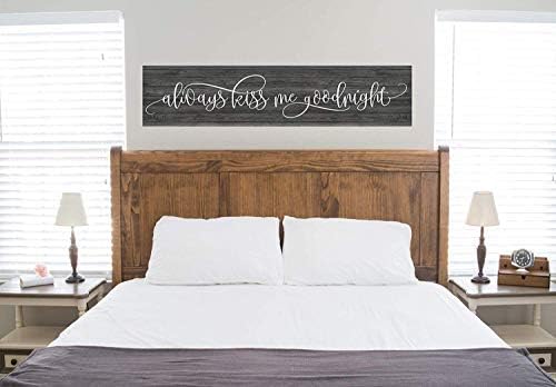Arthuryerkes Always Kiss Me Goodnight Sign, Kiss Me Goodnight, Kiss Me Goodnight Wood Sign Plaque Home Decor, Bedroom Sign, Wedding Sign, Farmhouse Sign, Rustic Sign