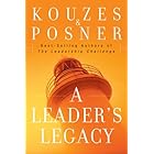 A Leader's Legacy (J-B Leadership Challenge: Kouzes/Posner Book 136)