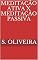 Livro Meditação Ativa x Meditação Passiva