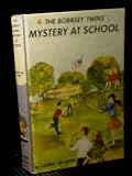 The Bobbsey Twins' Mystery at School, Book 4