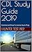 CDL Study Guide 2019: Commercial Driver's License Exam Prep