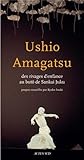 Ushio Amagatsu : Des rivages d'enfance au buto de Sankai Juku by