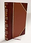Historical and Biographical Record of Southern California : Containing a History of Southern California from Its Earliest Settlement to the Opening Year of the (1902) Volume 1902 [Leather Bound]