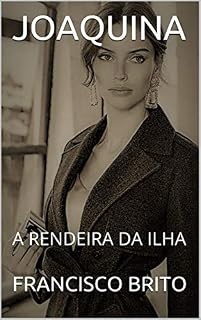 Livro JOAQUINA: A RENDEIRA DA ILHA