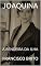 Livro JOAQUINA: A RENDEIRA DA ILHA