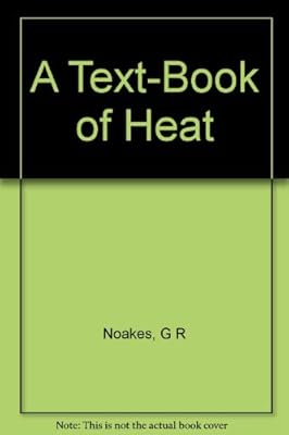 A Text-Book of Heat