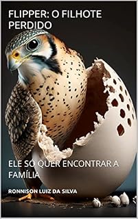 Livro FLIPPER: O FILHOTE PERDIDO: ELE SÓ QUER ENCONTRAR A FAMÍLIA