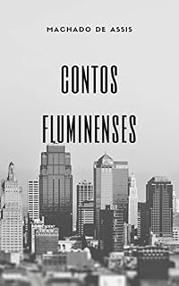Livro Contos Fluminenses: Machado de Assis