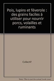 Pois, lupins & féveroles