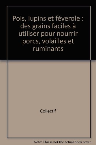 Pois, lupins & féveroles