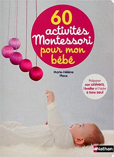 60 Activites Montessori Pour Mon Bebe Place Marie Helene Herrmann Eve Amazon Com Books
