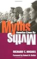 Myths America Lives By