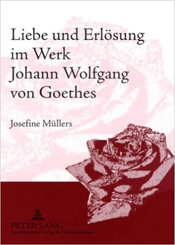 Amazoncom Liebe Und Erlösung Im Werk Johann Wolfgang Von