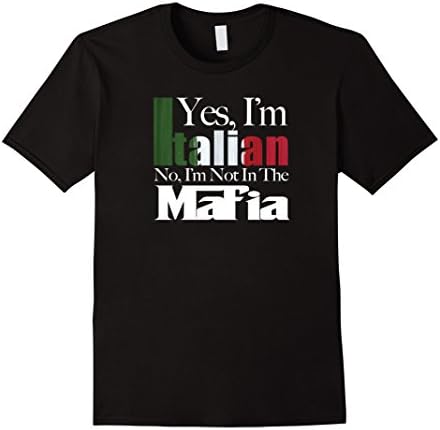 Mens No I'm Not In The Mafia T-shirt Italian American Italy Flag XL Black