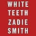White Teeth
