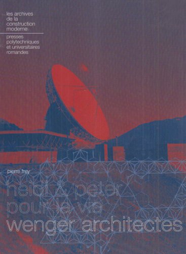 Heidi et Peter pour la vie, Wenger architectes