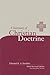A Summary of Christian Doctrine: A Popular Presentation of the Teachings of the Bible; New King Jame by Edward W. A. Koehler