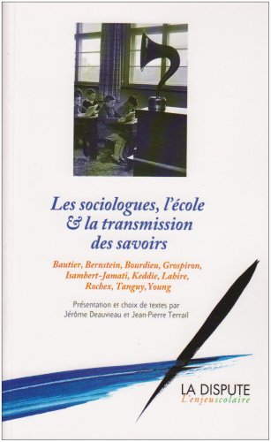 Les  sociologues, l'école et la transmission des savoirs