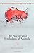 The Archetypal Symbolism of Animals: Lectures Given at the C.G. Jung Institute, Zurich, 1954-1958 (Polarities of the Psyche)
