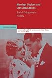 Image de Marriage Choices and Class Boundaries: Social Endogamy in History (International Review of Social History Supplements) (Volume 13)