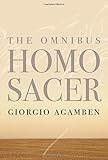 The Omnibus Homo Sacer (Meridian: Crossing Aesthetics) by Giorgio Agamben