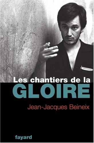 Les  chantiers de la gloire