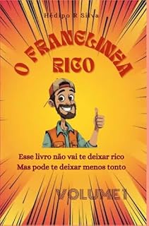 Livro O FRANELINHA RICO : Este livro não vai te deixar rico mas pode te deixar menos tonto