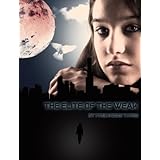 The Elite of the Weak (Revelation Special Ops Book 1)